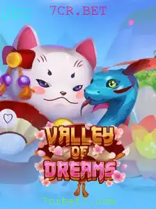 Descubra o Universo Fascinante de ValleyofDreams em Parceria com 7CR.BET